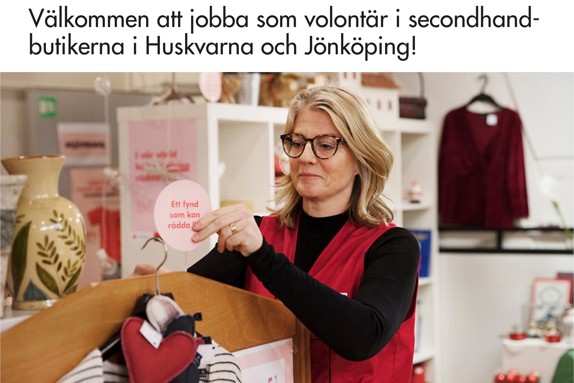 Annons: Volontärer söks till secondhand-butikerna i Huskvarna och Jönköping.